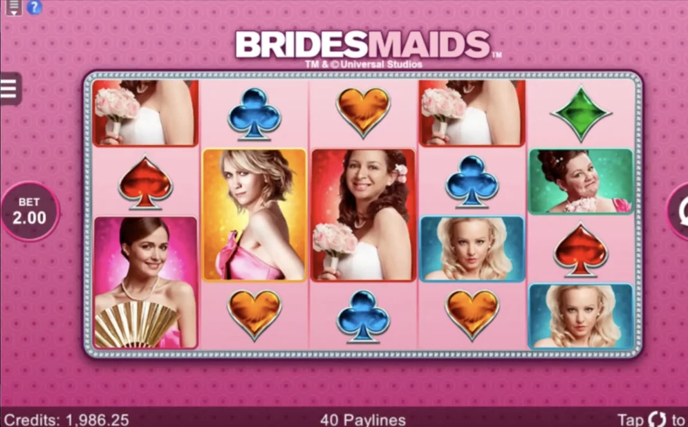 Bridesmaids Slot